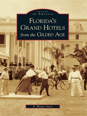 cover image of Florida's Grand Hotels from the Gilded Age